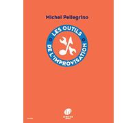 Pellegrino - Outils De L'improvisation - Tout Instrument