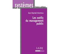 Les outils du management public - Jean-Raphaël Alventosa - Lgdj - broché - Etude