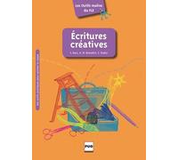Les Outils malins du FLE: Écritures créatives