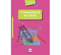 Les Outils malins du FLE: L'Interculturel en classe