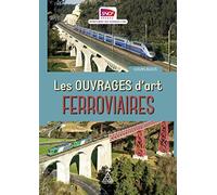 Les ouvrages d'art ferroviaires: Les cours bleus