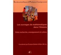 Les ouvrages de mathématiques dans l'histoire - entre recherche, enseignement et culture