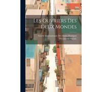 Les Ouvriers Des Deux Mondes