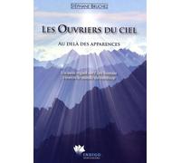 Les Ouvriers du ciel - Au delà des apparences