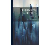 Les Ouvriers Européens: La Méthode D'observation
