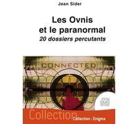 Les Ovnis et le paranormal - 20 dossiers percutants - Jean Sider - Jmg - broché - Essai