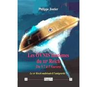 Les OVNIS fantômes du IIIe Reich Du V7 à l'Aurora - Philippe Joutier - Dualpha - broché - Essai