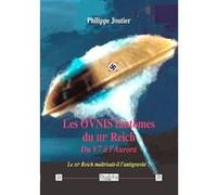 Les OVNIS fantômes du IIIe Reich Philippe Joutier (Auteur)
