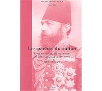 Les Pachas Du Sultan, COLLECTION TURCICA O. Bouquet (Auteur)