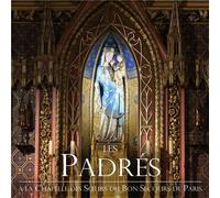 Les Padrés - A La Chapelle Des Soeurs Du Bon-Secours De Paris