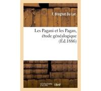 Les Pagani et les Pagan, étude généalogique - Breghot Du Lut - Hachette Bnf - broché - Livre