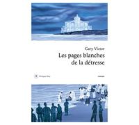 Les pages blanches de la détresse - Gary Victor - Philippe Rey - broché - Roman