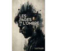 Les Pages de l'Ombre - Lucie Poujade - Librinova - broché - Roman