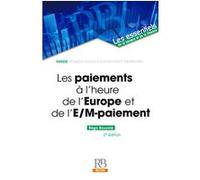 Les paiements à l'heure de l'Europe et de l'e/m-paiement