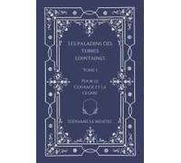 Les Paladins Des Terres Lointaines, Tome I