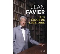 Les Palais de l'histoire - Jean Favier - Seuil - broché - Etude