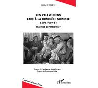 Les Palestiniens face à la conquête sioniste (1917-1948) Traîtres ou patriotes ? - Hillel Cohen - L'harmattan - broché - Essai