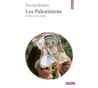 Les Palestiniens : Genèse d'une nation