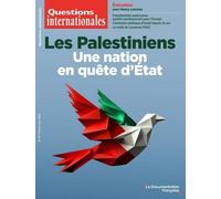 Les Palestiniens - Une Nation En Quête D'un État