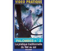 Les palombes, chasse au col et filet… [VHS]
