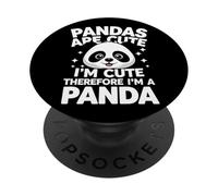 Les Pandas sont Mignons, Je suis Mignon, Donc Je suis Un Panda PopSockets PopGrip Adhésif