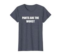 Les Pantalons sont Les Pires T-Shirt, Femme, Bleu Chiné, L