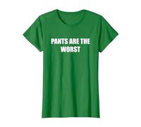 Les Pantalons sont Les Pires T-Shirt, Femme, Vert Kelly, L