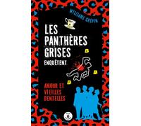 Les panthères grises enquêtent - Williams Crépin - Belladone - Poche - Roman