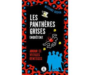 Les panthères grises enquêtent - Williams Crépin - Belladone - Poche - Roman