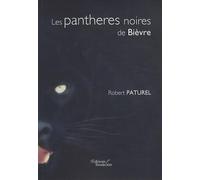 Les panthères noires de Bièvre