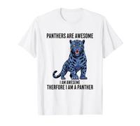 Les panthères sont géniales Je suis géniale Donc Je suis Une panthère T-Shirt Graphique avec Valeur, Homme, Blanc, L