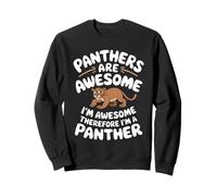 Les panthères sont géniales Sweatshirt