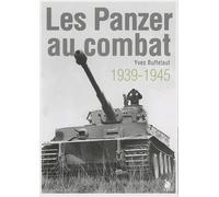 Les Panzer Au Combat 1939-1945 - Yves Buffetaut - Ysec - broché - Etude