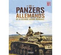 Les panzers allemands de la Seconde Guerre mondiale Collectif (Auteur)