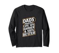 Les Papas rendent la Vie 10% Plus Difficile et 100% Meilleure Manche Longue