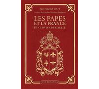 Les papes et la France. de Clovis à De Gaulle