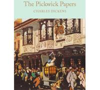 Les Papiers de Pickwick : Les papiers posthumes du Pickwick Club (Macmillan Collector's Library, Band 54)