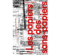 Les papiers des sans-papiers - Dans les archives du Gisti, 1993-2011 - Philippe Artières - Anamosa - broché - Essai