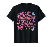 Les Papillons apparaissent Lorsque Les Anges sont Proches des Fans de Papillons T-Shirt