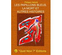 Les Papillons Bleus, La Mort Et Autres Histoires