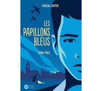 Les Papillons bleus, tome 1 - 1940-1942 - Pascal Ruter - Didier Jeunesse - broché - Roman junior