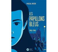 Les Papillons bleus, tome 2 - 1942-1945