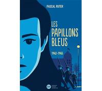 Les Papillons bleus, tome 2 - 1942-1945 - Pascal Ruter - Didier Jeunesse - broché - Roman adolescent
