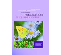 Les papillons de jour de Lorraine et d'Alsace