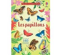 Les papillons - Mes petits autocollants Usborne Jane Bingham (Auteur), Margaret Rostron (Contributions), John Rostron (Contributions), Sally Agar (Illustration), Keith Newell (Conception couverture ou
