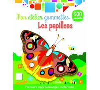 Les papillons - Mon atelier gommettes - Premiers apprentissages maternelle - Collectif - Piccolia - Jeux livres objets