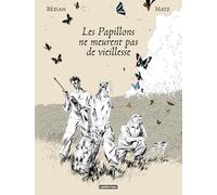 Matz & Frédéric Bézian – Les Papillons ne meurent pas de vieillesse – Cartonné – Casterman