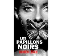 Les papillons noirs: Thriller / Suspense