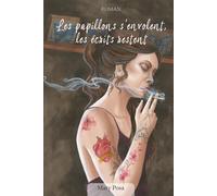 Les papillons s'envolent, les écrits restent.