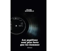 Les papillons sont plus forts que les hommes